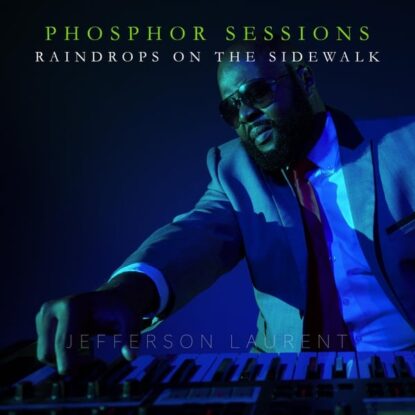 Raindrops_on_the_Sidewalk-PhosphorSessions